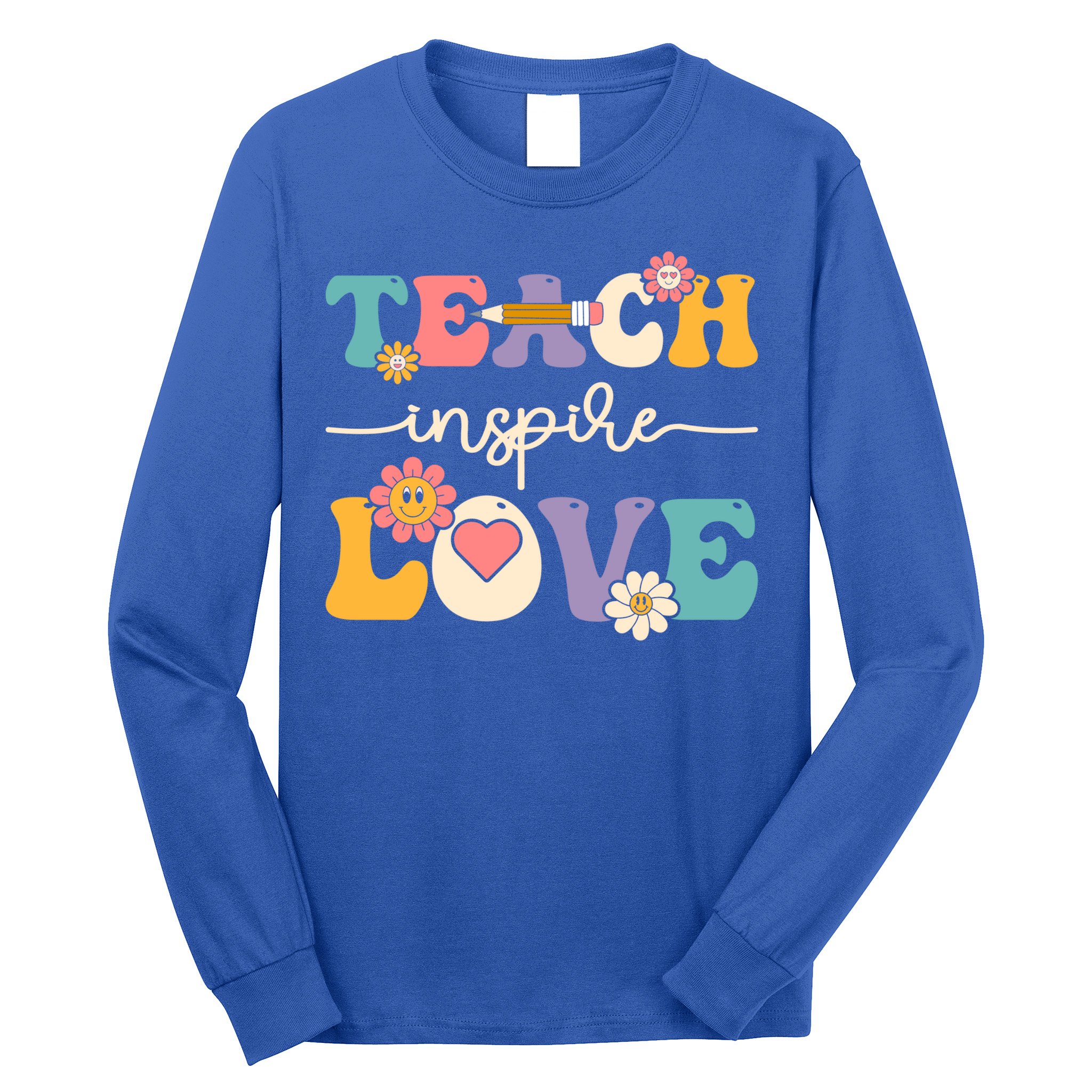 Teach Inspire Love Groovy Preschool Kindergarten Teacher Gift Long Sleeve Shirt