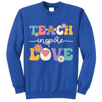 Teach Inspire Love Groovy Preschool Kindergarten Teacher Gift Tall Sweatshirt