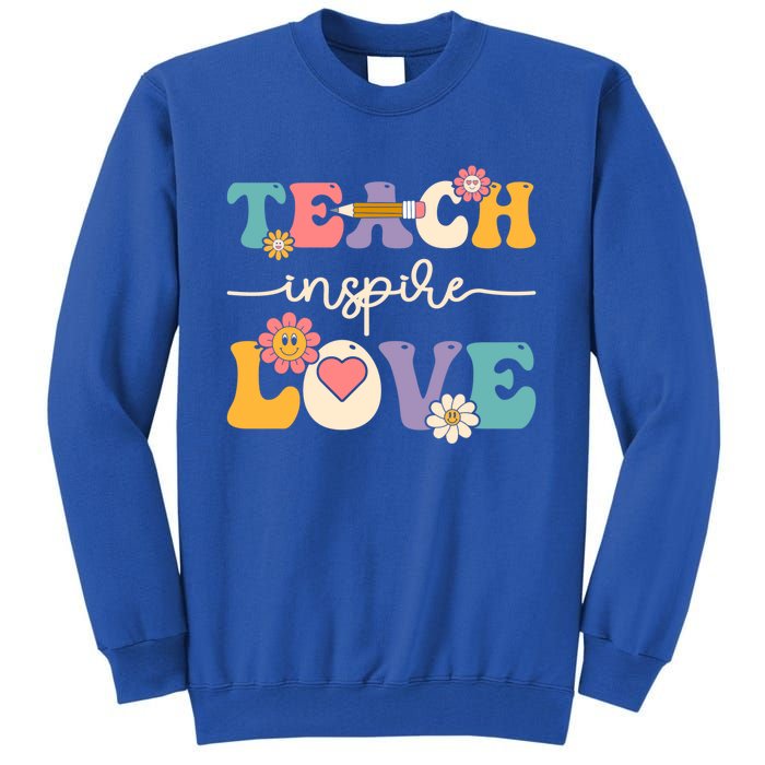 Teach Inspire Love Groovy Preschool Kindergarten Teacher Gift Tall Sweatshirt