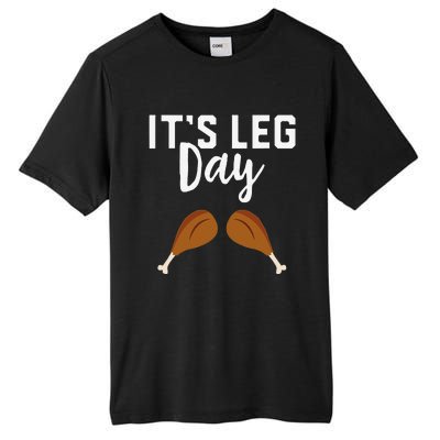 Turkey Its Leg Day Workout Gift Funny Thanksgiving Tall Fusion ChromaSoft Performance T-Shirt