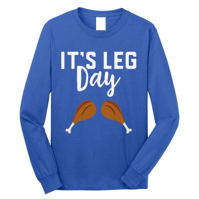 Turkey Its Leg Day Workout Gift Funny Thanksgiving Long Sleeve Shirt