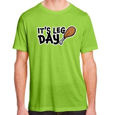 Turkey It's Leg Day Gift Workout Funny Thanksgiving Gift Adult ChromaSoft Performance T-Shirt