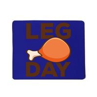 Turkey It's Leg Day Cool Gift Workout Gift Funny Thanksgiving Meaningful Gift Mousepad