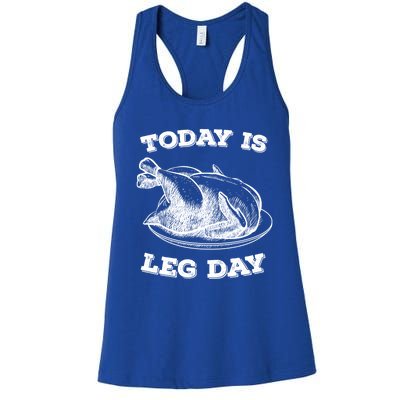 Turkey It's Leg Day Gift Workout Gift Funny Thanksgiving Gift Women's Racerback Tank