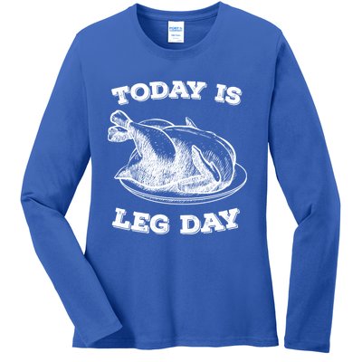 Turkey It's Leg Day Gift Workout Gift Funny Thanksgiving Gift Ladies Long Sleeve Shirt