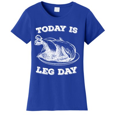 Turkey It's Leg Day Gift Workout Gift Funny Thanksgiving Gift Women's T-Shirt