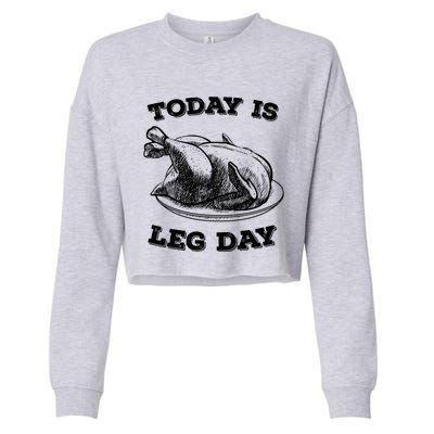 Turkey It's Leg Day Gift Workout Gift Funny Thanksgiving Gift Cropped Pullover Crew