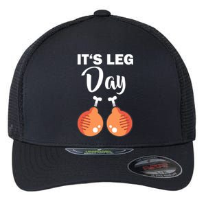 Turkey It's Leg Day Thanksgiving Workout Chicken Legs Funny Cool Gift Flexfit Unipanel Trucker Cap