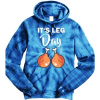 Turkey It's Leg Day Thanksgiving Workout Chicken Legs Funny Cool Gift Tie Dye Hoodie