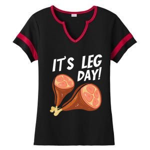 Turkey It's Leg Day Thanksgiving Workout Chicken Legs Funny Gift Ladies Halftime Notch Neck Tee