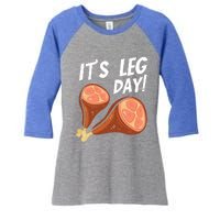 Turkey It's Leg Day Thanksgiving Workout Chicken Legs Funny Gift Women's Tri-Blend 3/4-Sleeve Raglan Shirt