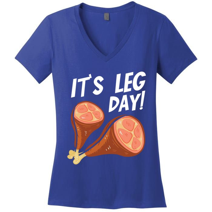 Turkey It's Leg Day Thanksgiving Workout Chicken Legs Funny Gift Women's V-Neck T-Shirt