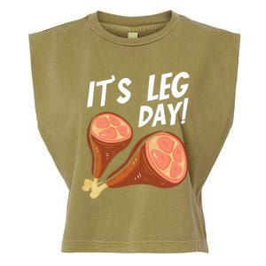 Turkey It's Leg Day Thanksgiving Workout Chicken Legs Funny Gift Garment-Dyed Women's Muscle Tee