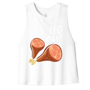 Turkey It's Leg Day Thanksgiving Workout Chicken Legs Funny Gift Women's Racerback Cropped Tank