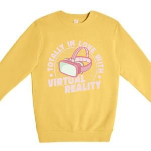 Totally In Love With Virtual Reality Vr Gamer Video Games Gift Premium Crewneck Sweatshirt