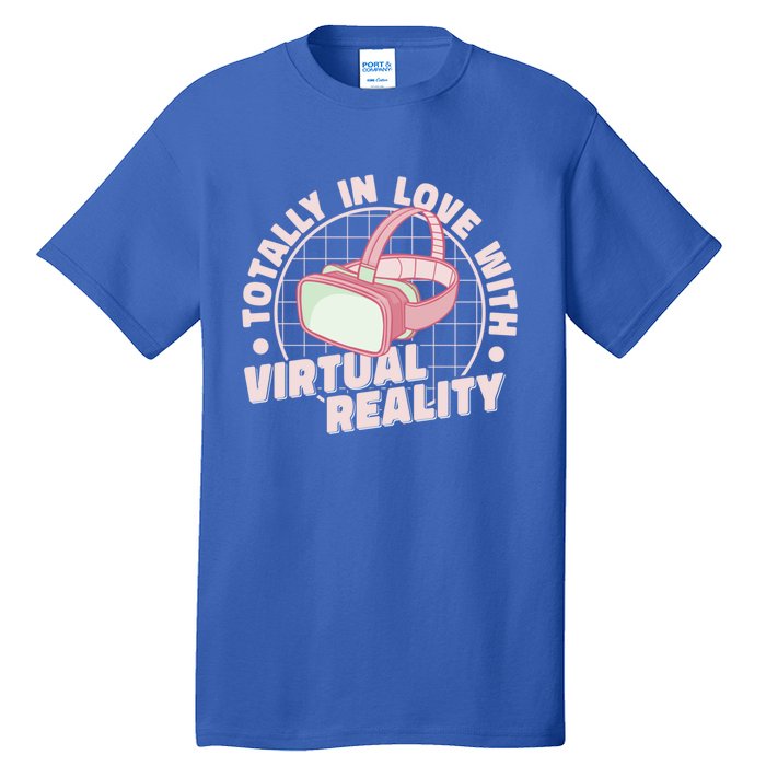 Totally In Love With Virtual Reality Vr Gamer Video Games Gift Tall T-Shirt