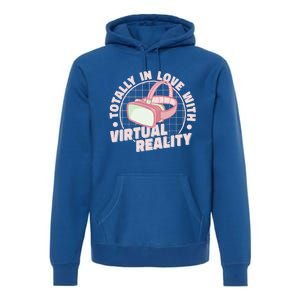 Totally In Love With Virtual Reality Vr Gamer Video Games Gift Premium Hoodie