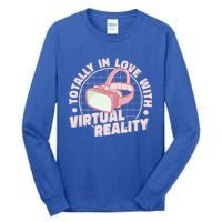 Totally In Love With Virtual Reality Vr Gamer Video Games Gift Tall Long Sleeve T-Shirt