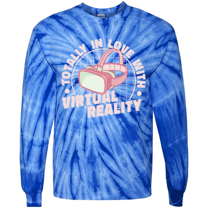 Totally In Love With Virtual Reality Vr Gamer Video Games Gift Tie-Dye Long Sleeve Shirt