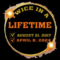 Twice In Lifetime 2024 Solar Eclipse T-Shirt