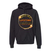 Twice In Lifetime 2024 Solar Eclipse Premium Hoodie