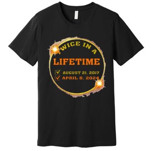 Twice In Lifetime 2024 Solar Eclipse Premium T-Shirt