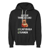 Things I Like Capybara Lover Capybara Girl Capybara Boy Garment-Dyed Fleece Hoodie