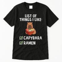 Things I Like Capybara Lover Capybara Girl Capybara Boy Tall T-Shirt