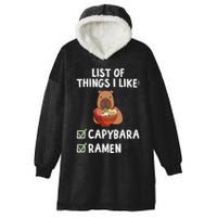 Things I Like Capybara Lover Capybara Girl Capybara Boy Hooded Wearable Blanket