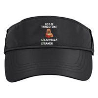 Things I Like Capybara Lover Capybara Girl Capybara Boy Adult Drive Performance Visor