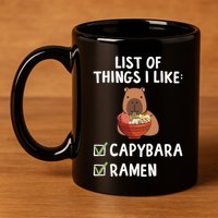 Things I Like Capybara Lover Capybara Girl Capybara Boy 11oz C Handle Ceramic Mug