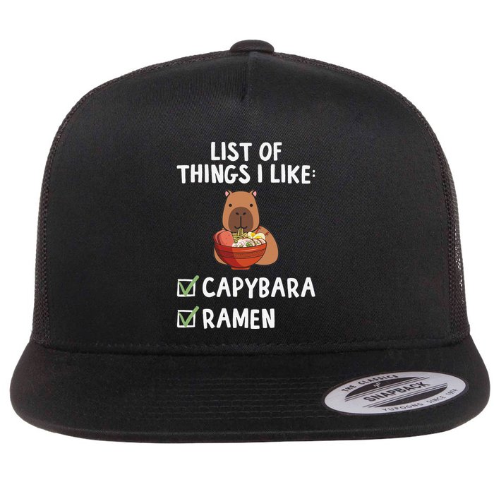Things I Like Capybara Lover Capybara Girl Capybara Boy Flat Bill Trucker Hat