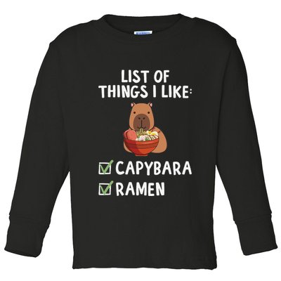 Things I Like Capybara Lover Capybara Girl Capybara Boy Toddler Long Sleeve Shirt