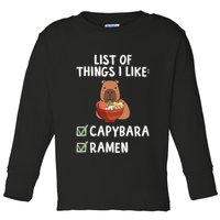 Things I Like Capybara Lover Capybara Girl Capybara Boy Toddler Long Sleeve Shirt