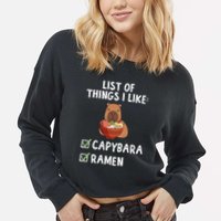 Things I Like Capybara Lover Capybara Girl Capybara Boy Cropped Pullover Crew