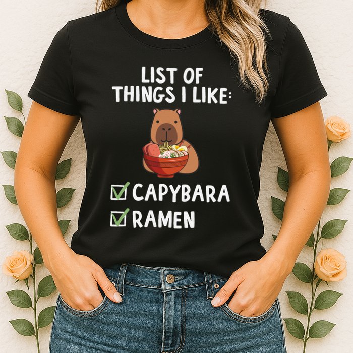 Things I Like Capybara Lover Capybara Girl Capybara Boy Womens T-Shirt