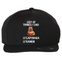 Things I Like Capybara Lover Capybara Girl Capybara Boy Wool Snapback Cap