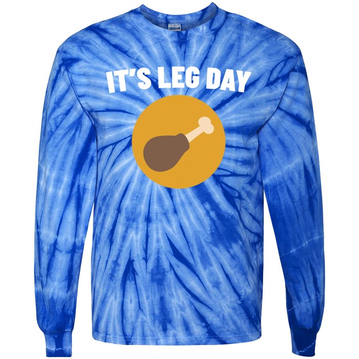 Thanksgiving It's Leg Day Funny Turkey Workout Cool Gift Tie-Dye Long Sleeve Shirt