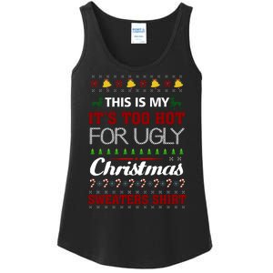 This Is My It's Too Hot For Ugly Christmas Sweaters Tee Gift Ladies Essential Tank