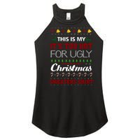 This Is My It's Too Hot For Ugly Christmas Sweaters Tee Gift Women's Perfect Tri Rocker Tank