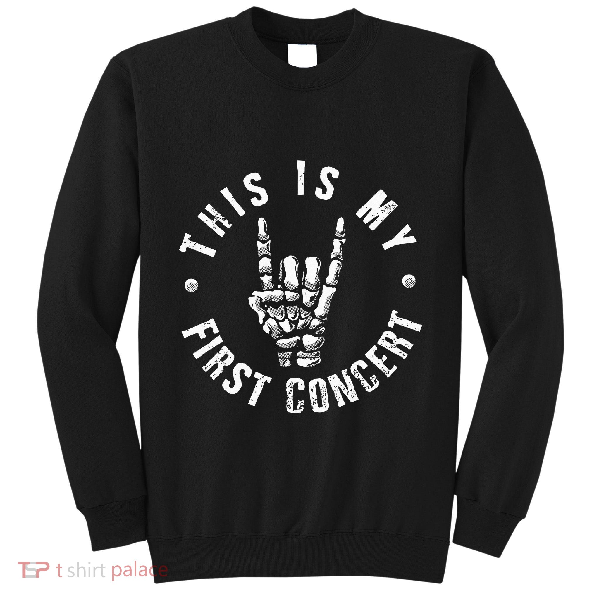 This Is My First Concert Tall Sweatshirt