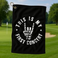This Is My First Concert Golf Towel