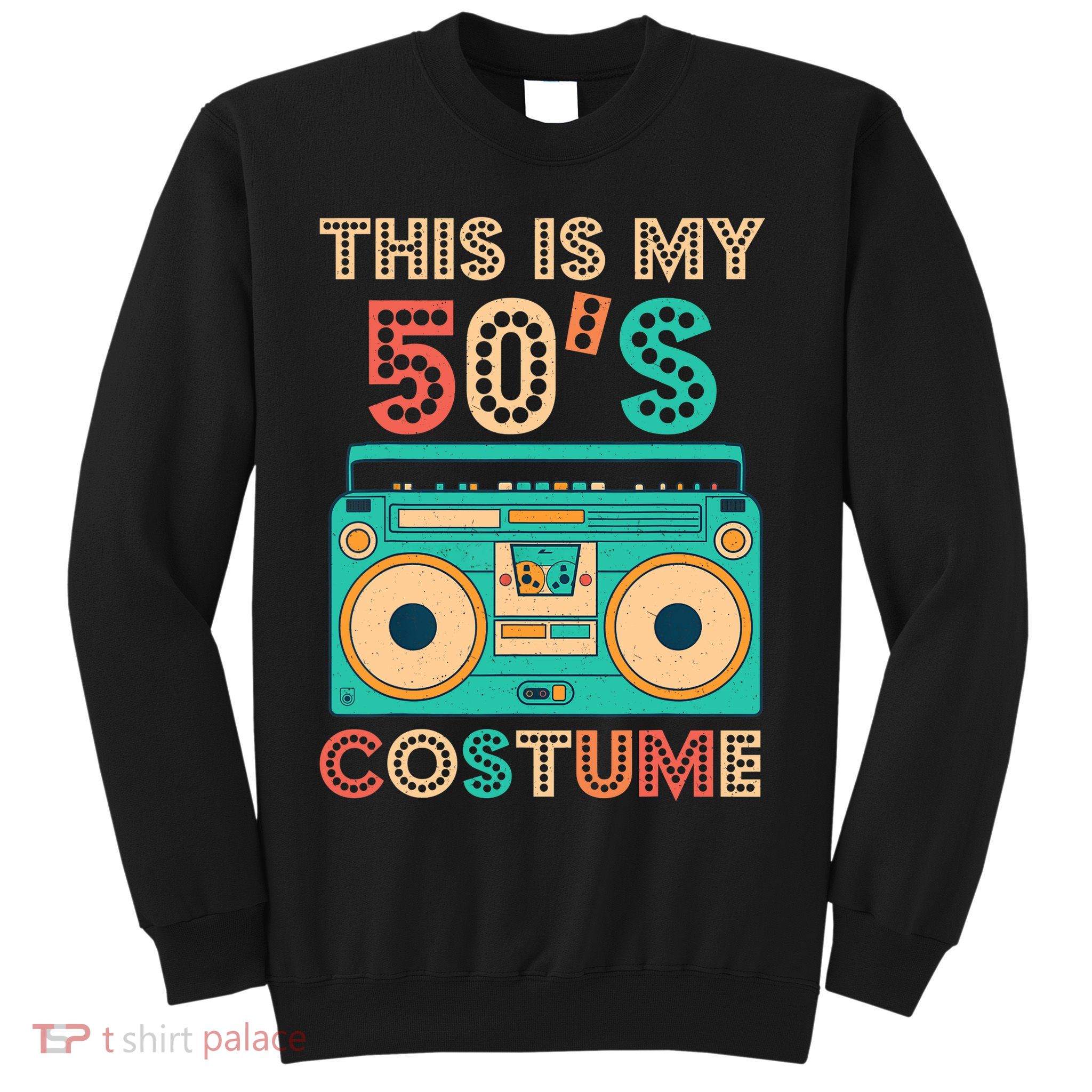 This Is My 50s Costume 1950s Retro Vintage 50s Party Sweatshirt
