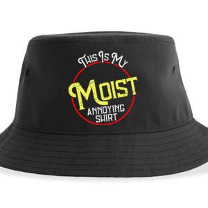 This Is My Moist Annoying Moist Word Meme Pun Joke Humor Sustainable Bucket Hat