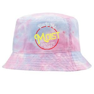 This Is My Moist Annoying Moist Word Meme Pun Joke Humor Tie-Dyed Bucket Hat