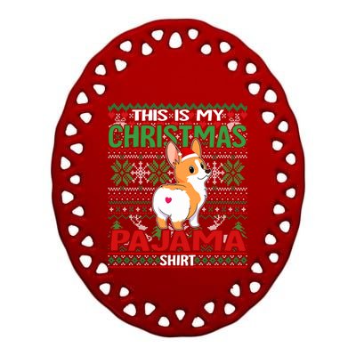 This Is My Christmas Corgi Dog Pajama Merry Xmas Meaningful Gift Ceramic Oval Ornament