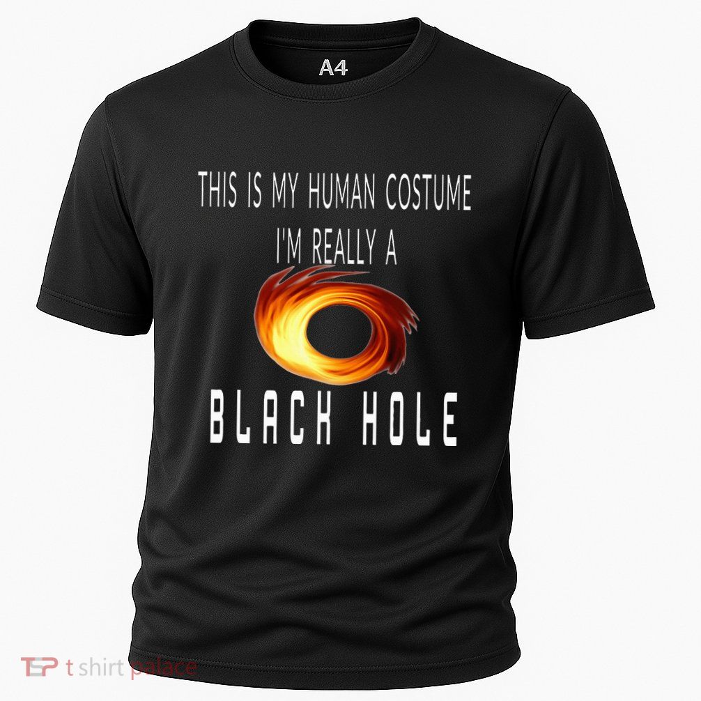 This Is My Human Costume Black Hole Halloween Performance Shirt