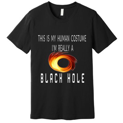 This Is My Human Costume Black Hole Halloween Premium T-Shirt