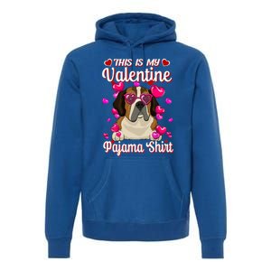 This Is My Valentine Pajama Gift St Bernard Lovers Gift Premium Hoodie