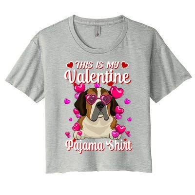 This Is My Valentine Pajama Gift St Bernard Lovers Gift Women's Crop Top Tee